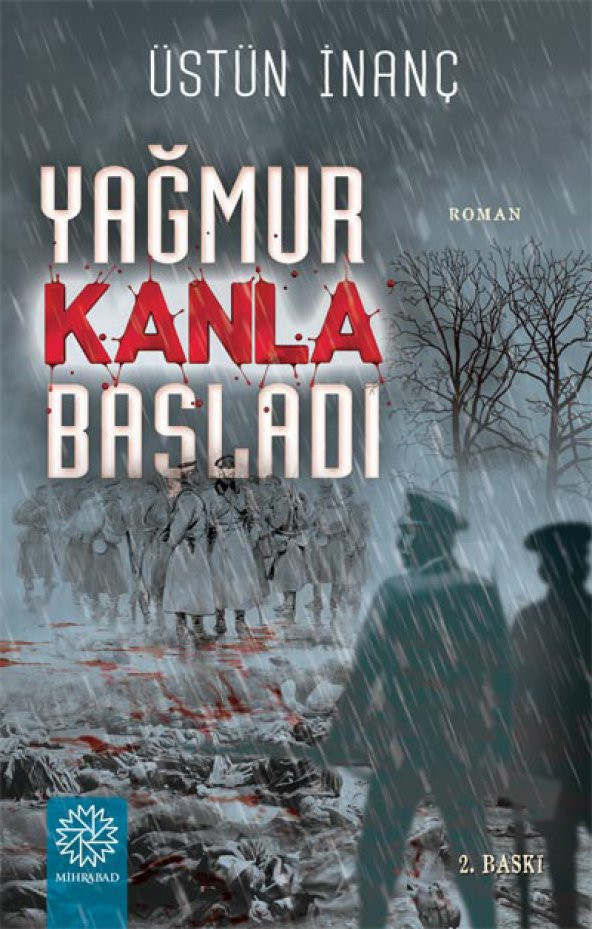 YAĞMUR KANLA BAŞLADI