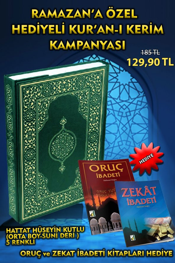 HATTAT HÜSEYİN KUTLU ORTA BOY SUNİ DERİ 5 RENKLİ KURAN-I KERİM & ORUÇ İBADETİ & ZEKAT İBADETİ