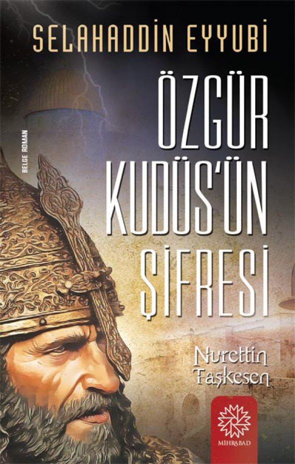 ÖZGÜR KUDÜSÜN ŞİFRESİ (SELAHADDİN EYYUBİ)