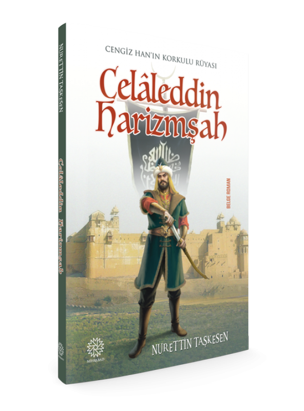 CELALEDDİN HARİZMŞAH -CENGİZ HANIN KORKULU RÜYASI- - 2