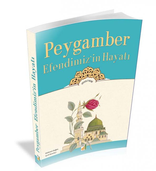 PEYGAMBER EFENDİMİZİN HAYATI