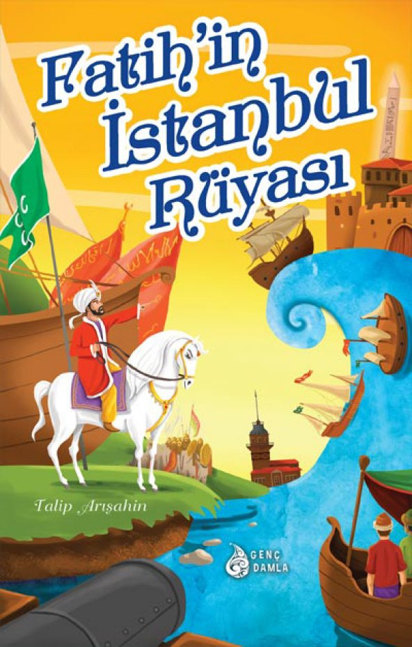 FATİHİN İSTANBUL RÜYASI