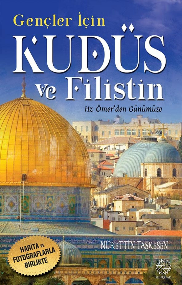 GENÇLER İÇİN KUDÜS VE FİLİSTİN -HZ. ÖMERDEN GÜNÜMÜZE-