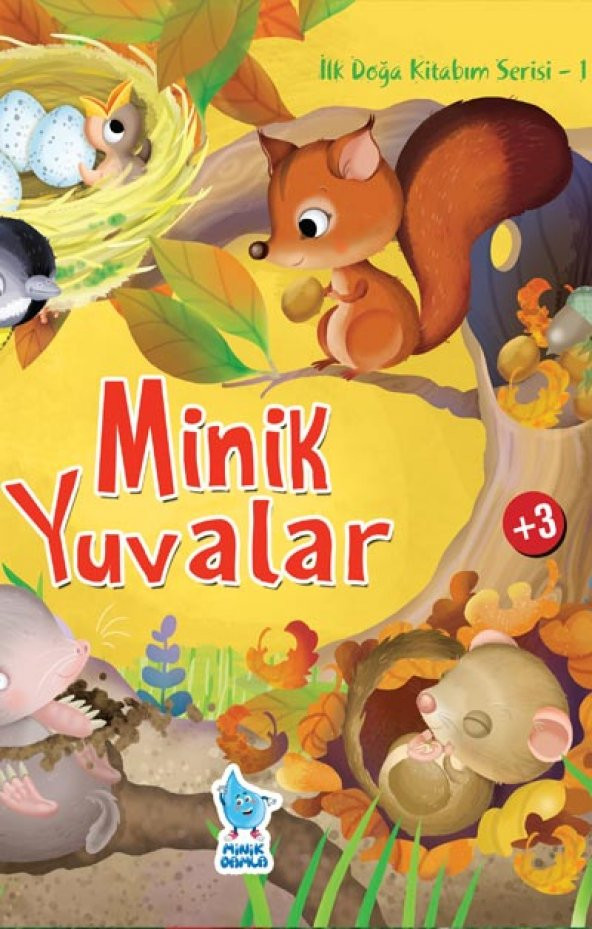 İLK DOĞA KİTABIM SERİSİ-1: MİNİK YUVALAR