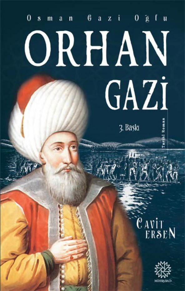 ORHAN GAZİ (OSMAN GAZİ OĞLU)