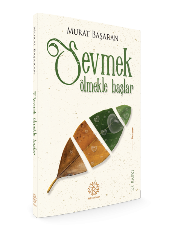 SEVMEK ÖLMEKLE BAŞLAR - 2