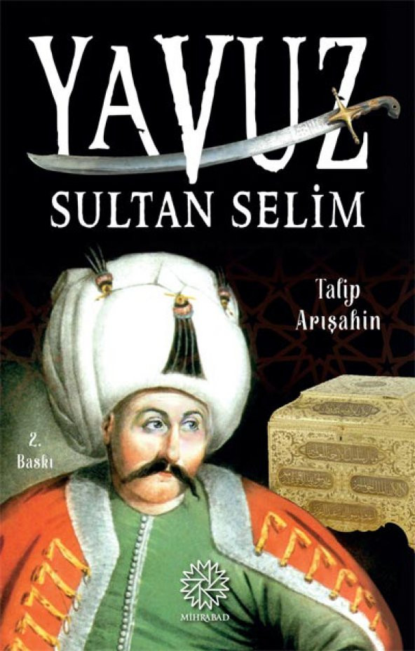 YAVUZ SULTAN SELİM