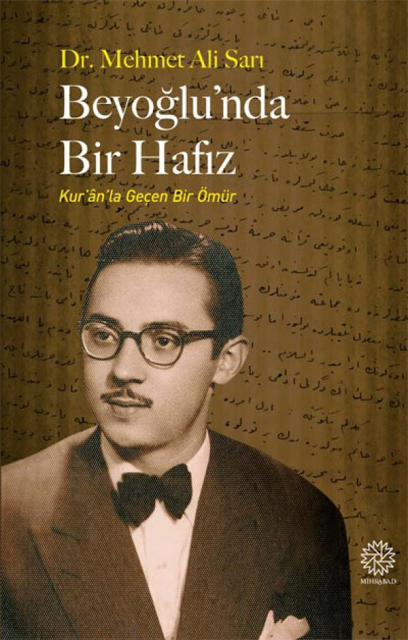 BEYOĞLUNDA BİR HAFIZ -KURANLA GEÇEN BİR ÖMÜR-