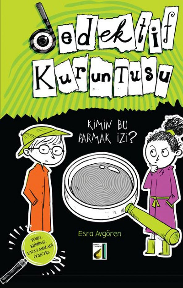 DEDEKTİF KURUNTUSU-1: KİMİN BU PARMAK İZİ?