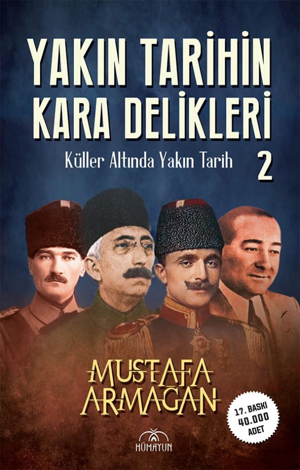 YAKIN TARİHİN KARA DELİKLERİ -KÜLLER ALTINDA YAKIN TARİH-2- - 2