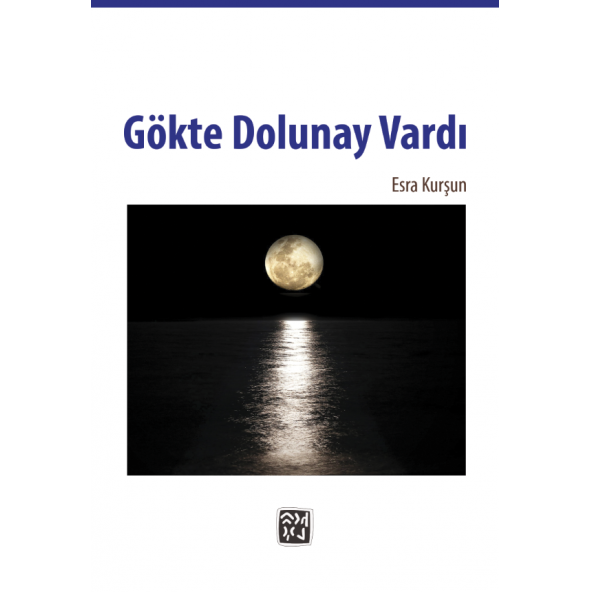 Gökte Dolunay Vardı - Esra Kurşun