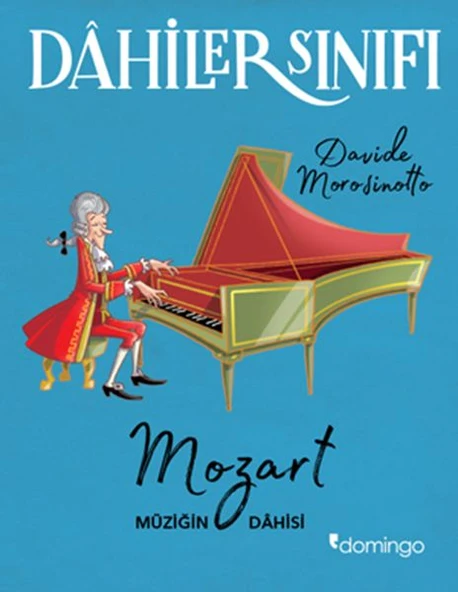 Dahiler Sınıfı: Mozart - Müziğin Dahisi ürün görseli