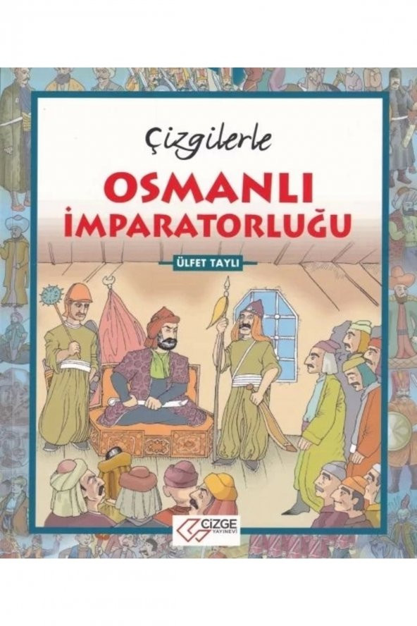 Çizgilerle Osmanlı İmparatorluğu - Ülfet Taylı