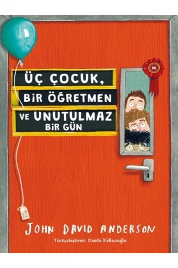 Üç Çocuk Bir Öğretmen Ve Unutulmaz Bir Gün John David Anderson -