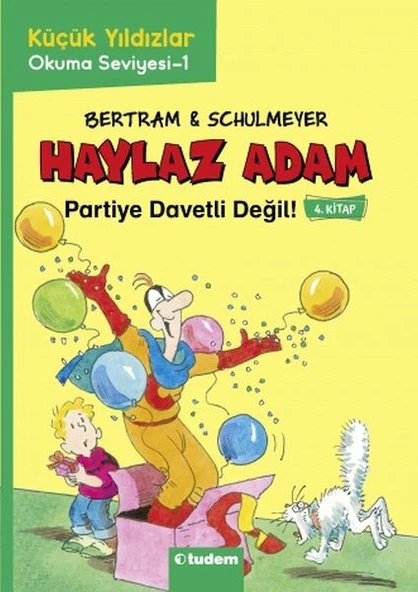 Haylaz Adam - 4 Partiye Davetli Değil! ürün görseli