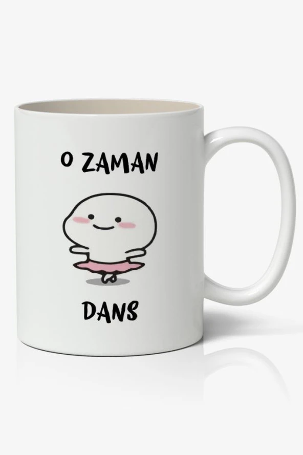 O Zaman Dans Yazılı Baskılı Kupa Bardak Baskılı Kahve Kupa Bardak