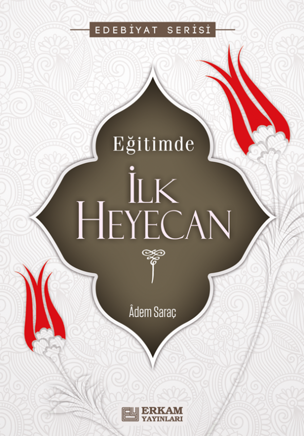 İlk Heyecan - Adem Saraç