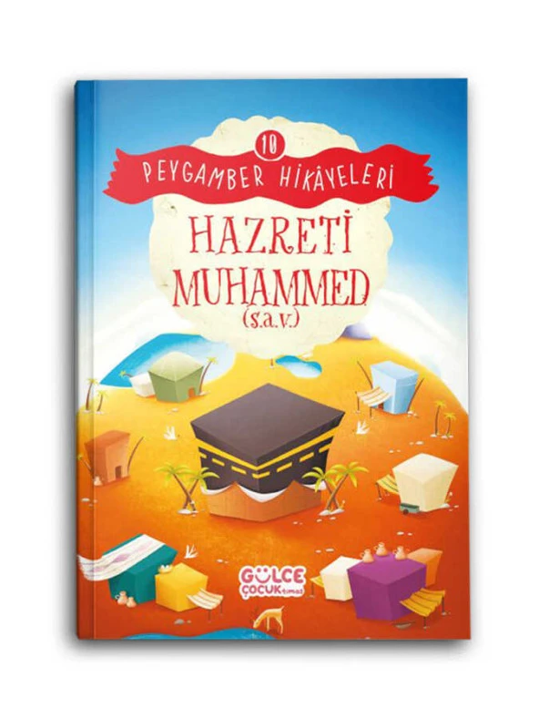 Hazreti Muhammed (s.a.v.) - Peygamber Hikayeleri 10