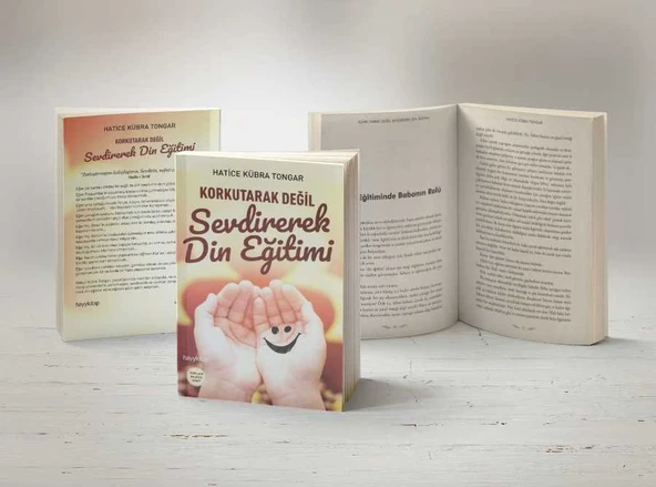 Korkutarak Değil Sevdirerek Din Eğitimi - 4