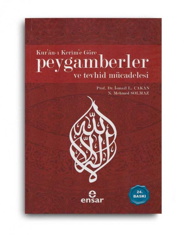 Kuran-ı Kerime Göre Peygamberler ve Tevhid Mücadelesi