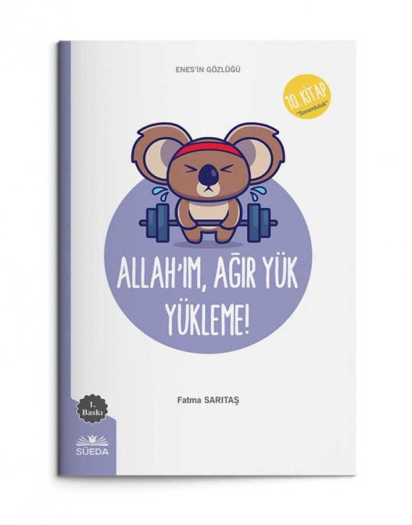 Allahım Ağır Yük Yükleme (Enesin Gözlüğü 10 - Sorumluluk)