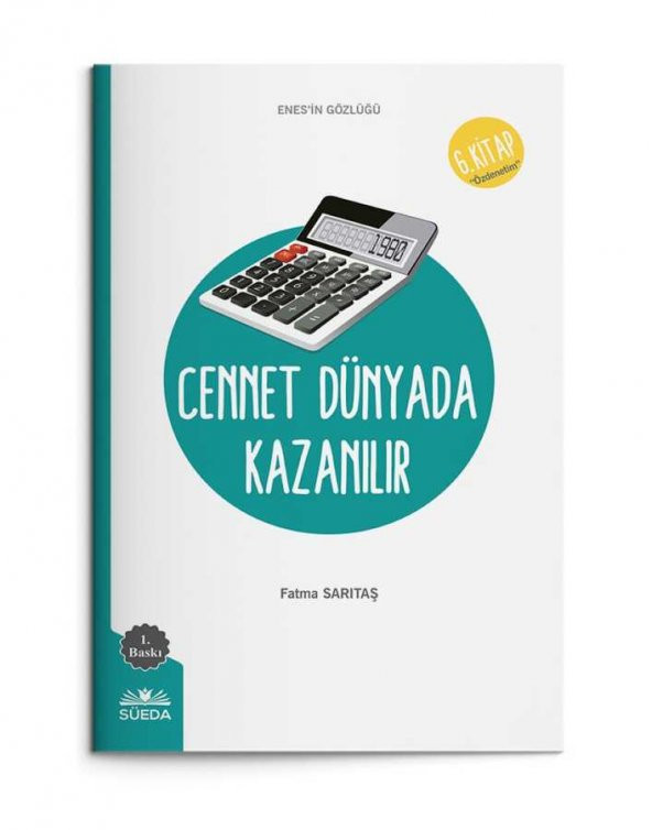 Cennet Dünyada Kazanılır (Enesin Gözlüğü 6 - Özdenetim)