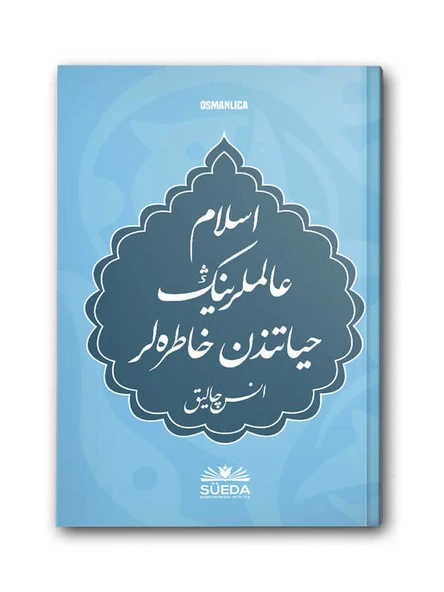İslam Alimlerinin Hayatından Hatıralar (Osmanlıca)