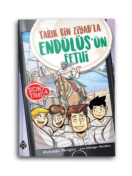 Şok Timi 4 - Tarık Bin Ziyad'la Endülüs'ün Fethi