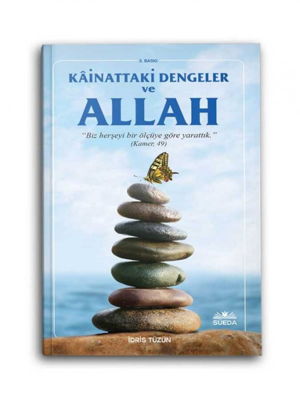 Kainattaki Dengeler ve Hz. Allah