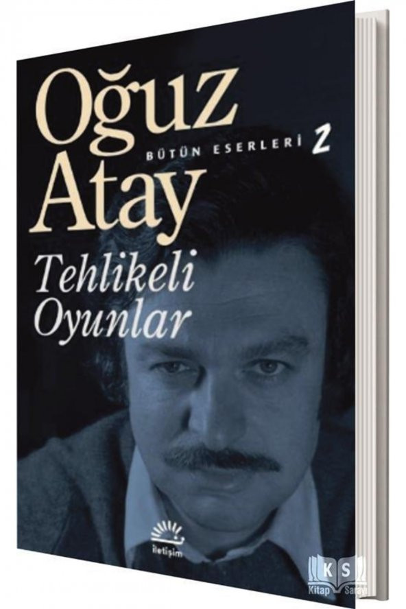 Tehlikeli Oyunlar Oğuz Atay - Oğuz Atay