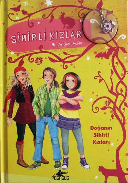 Sihirli Kızlar 4 - Doğanın Sihirli Kızları (Ciltli - Bileklik ve Charm Hediyeli) ürün görseli