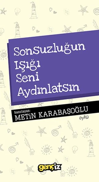 Sonsuzluğun Işığı Seni Aydınlatsın ürün görseli 1