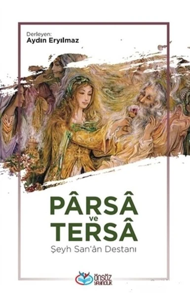 Parsa ve Tersa - Şeyh San'a Destanı ürün görseli