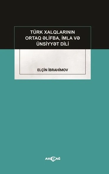 Türk Xalqlarının Ortaq Elifba, İmla ve Ünsiyyet Dili ürün görseli