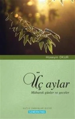 Üç Aylar  Mübarek Günler ve Geceler ürün görseli