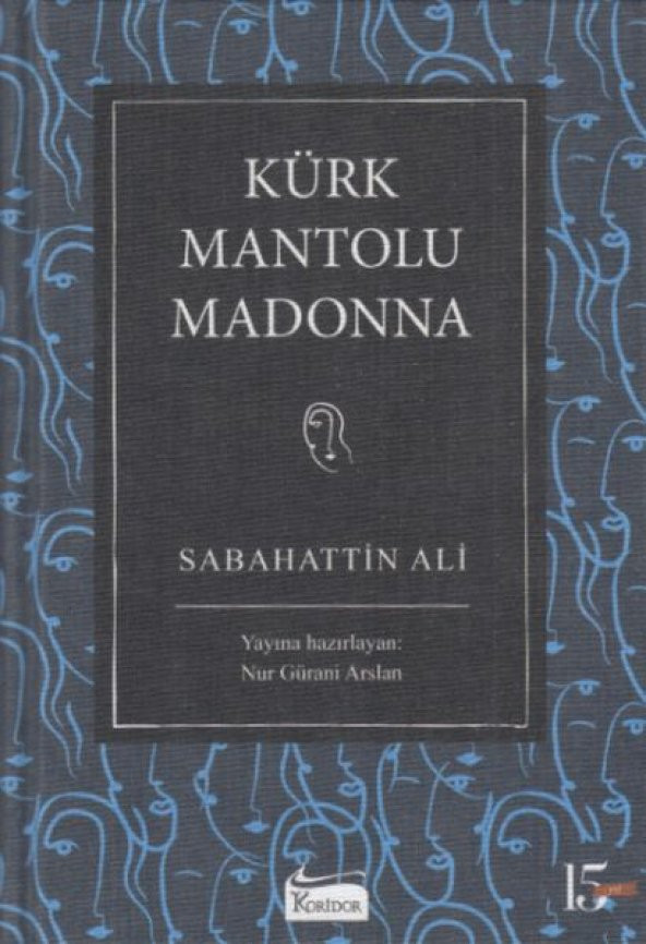 Kürk Mantolu Madonna (Bez Ciltli)