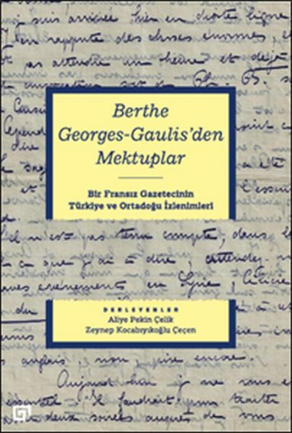 Berthe Georges-Gaulisden Mektuplar
