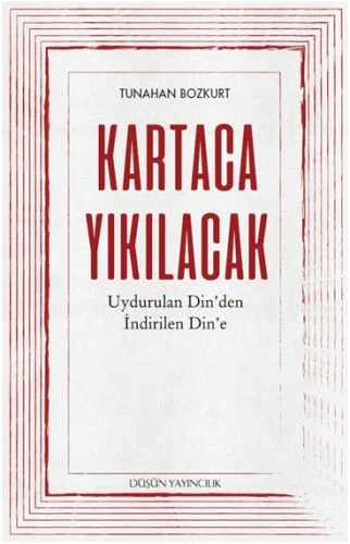 Kartaca Yıkılacak - Uydurulan Din'den İndirilen Din'e ürün görseli