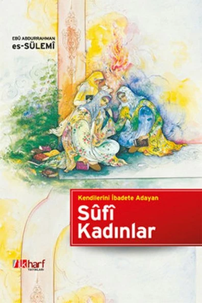 Kendilerini İbadete Adayan Sufi Kadınlar ürün görseli