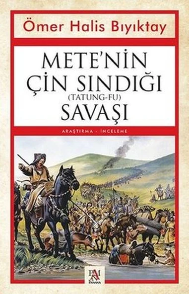 Mete’nin Çin Sındığı (Tatung-Fu) Savaşı ürün görseli
