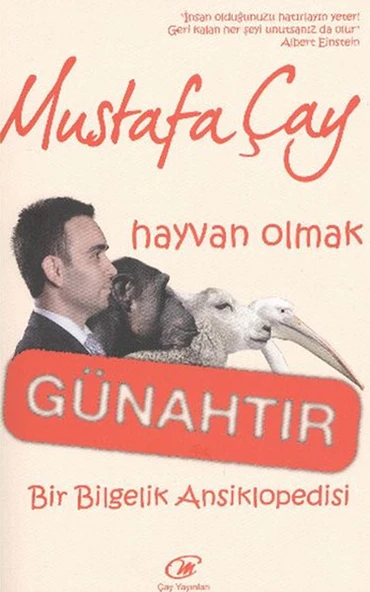 Hayvan Olmak Günahtır  Bir Bilgelik Ansiklopedisi