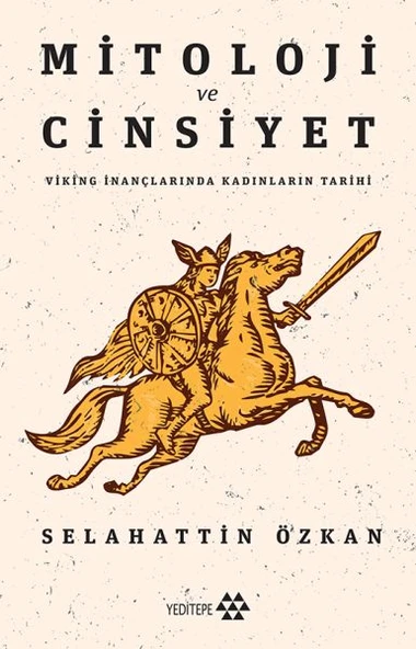 Mitoloji ve Cinsiyet - Viking İnançlarında Kadınların Tarihi ürün görseli