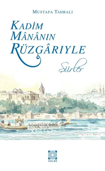 Kadim Mananın Rüzgarıyle - Şiirler ürün görseli