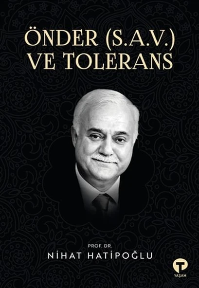 Önder (S.A.V.) ve Tolerans - 1