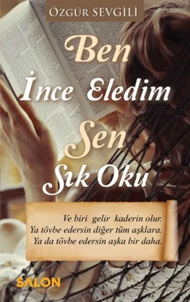 Ben İnce Eledim Sen Sık Oku ürün görseli