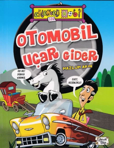 Otomobil Uçar Gider - Eğlenceli Bilgi ürün görseli