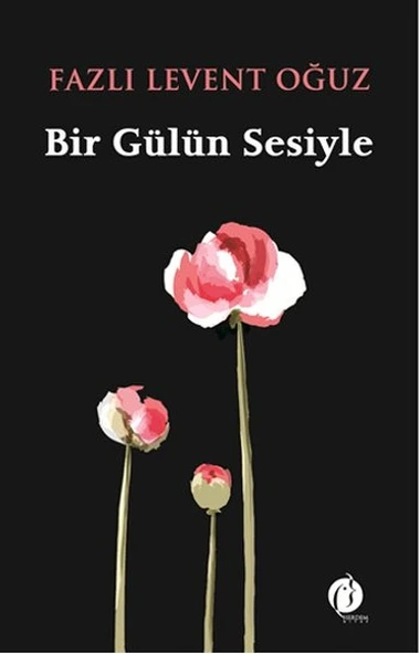 Bir Gülün Sesiyle ürün görseli