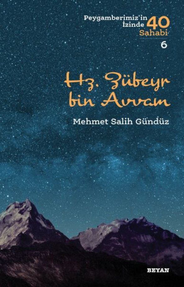 Hz. Zübeyr Bin Avvam - Peygamberimizin İzinde 40 Sahabi - 6 - 1