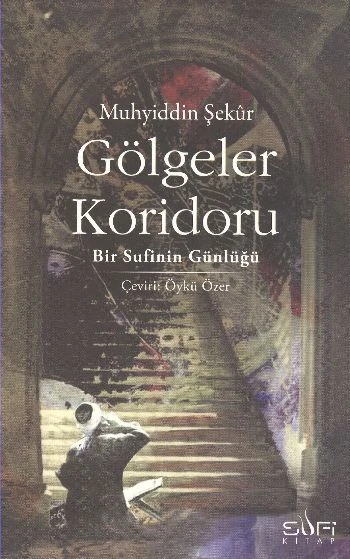 Gölgeler Koridoru  Bir Sufinin Günlüğü ürün görseli