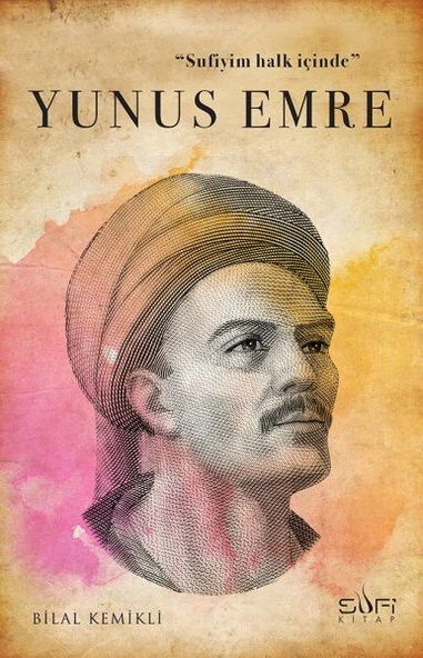 Sufiyim Halk İçinde: Yunus Emre ürün görseli